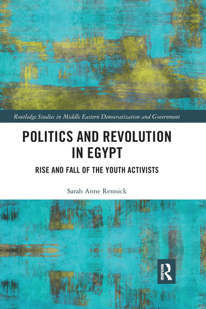 Politics and Revolution in Egypt Politics and Revolution in Egypt