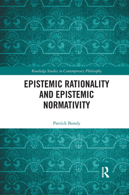 Epistemic Rationality and Epistemic Normativity Epistemic Rationality and Epistemic Normativity