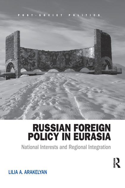 Russian Foreign Policy in Eurasia Russian Foreign Policy in Eurasia