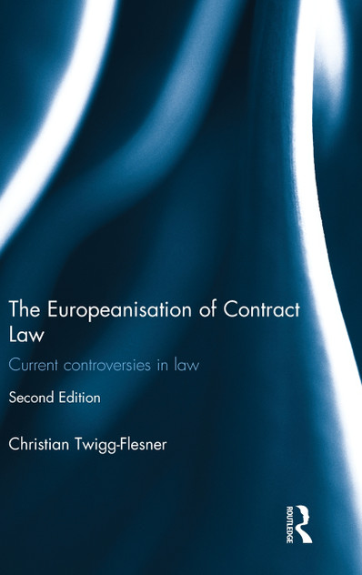 The Europeanisation of Contract Law The Europeanisation of Contract Law