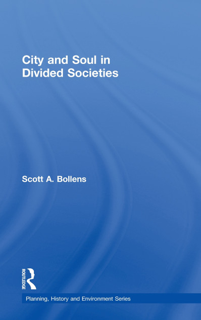 City and Soul in Divided Societies City and Soul in Divided Societies