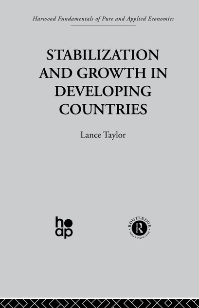 Stabilization and Growth in Developing Countries Stabilization and Growth in Developing Countries