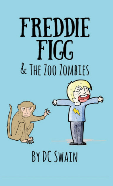 Freddie Figg & the Zoo Zombies Freddie Figg & the Zoo Zombies