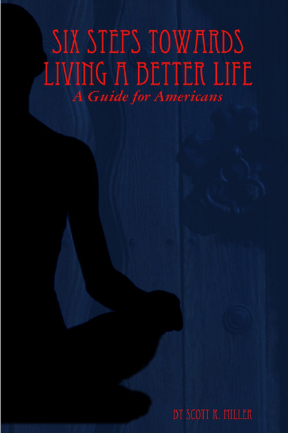 Six Steps Towards Living a Better Life Six Steps Towards Living a Better Life