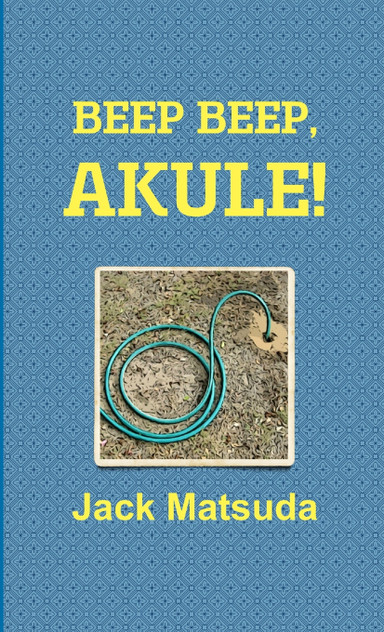Beep Beep, Akule! Beep Beep, Akule!