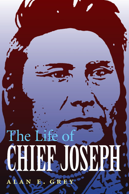 The Life of Chief Joseph The Life of Chief Joseph