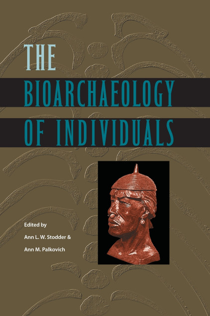 The Bioarchaeology of Individuals