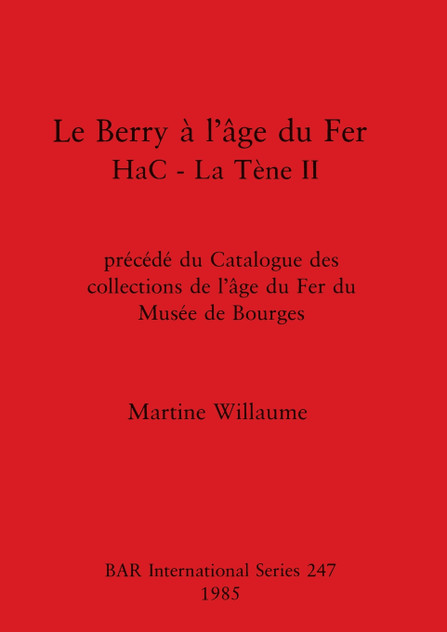 Le Berry à l'âge du Fer HaC - La Tène II