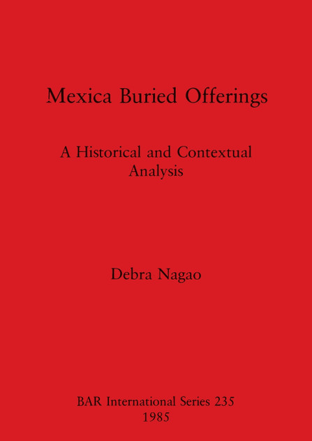 Mexica Buried Offerings