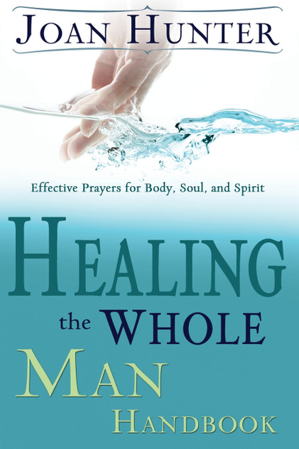 Healing the Whole Man Handbook