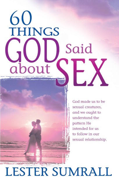 60 Things God Said about Sex