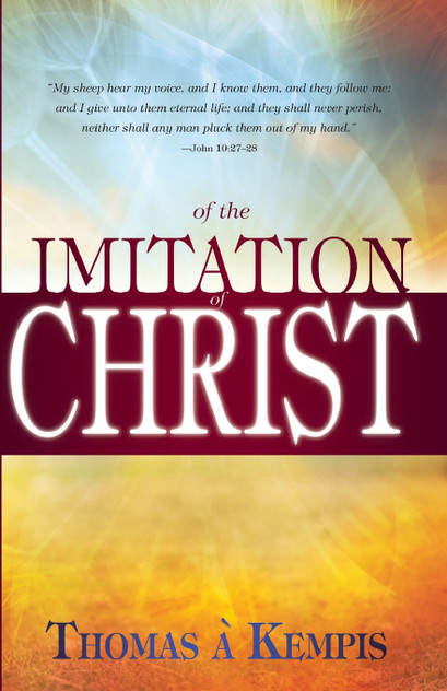 Of Imitation of Christ Of Imitation of Christ