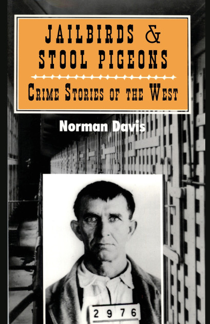Jailbirds and Stool Pigeons Jailbirds and Stool Pigeons