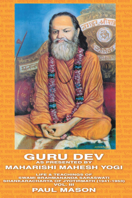 Guru Dev as Presented by Maharishi Mahesh Yogi Guru Dev as Presented by Maharishi Mahesh Yogi