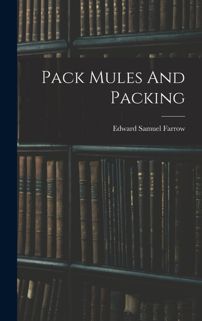 Pack Mules And Packing