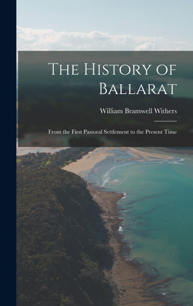 The History of Ballarat