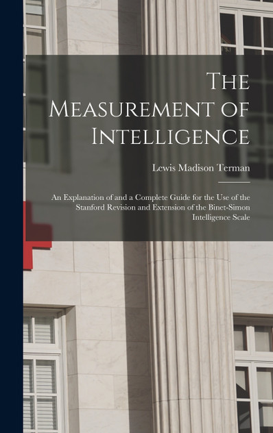 The Measurement of Intelligence The Measurement of Intelligence