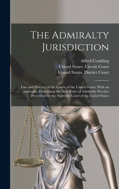 The Admiralty Jurisdiction The Admiralty Jurisdiction