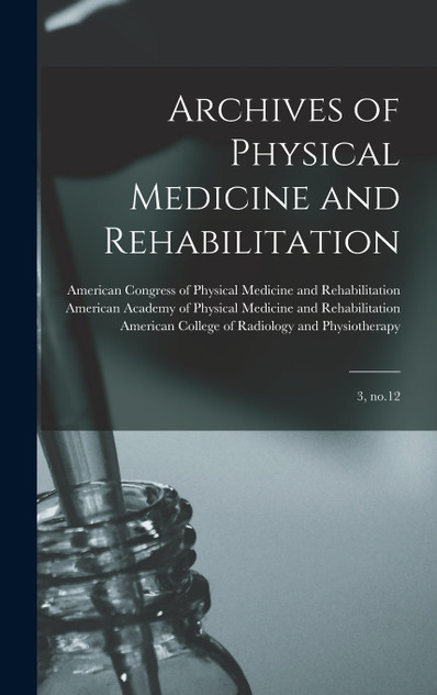 Archives of Physical Medicine and Rehabilitation