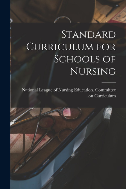 Standard Curriculum for Schools of Nursing