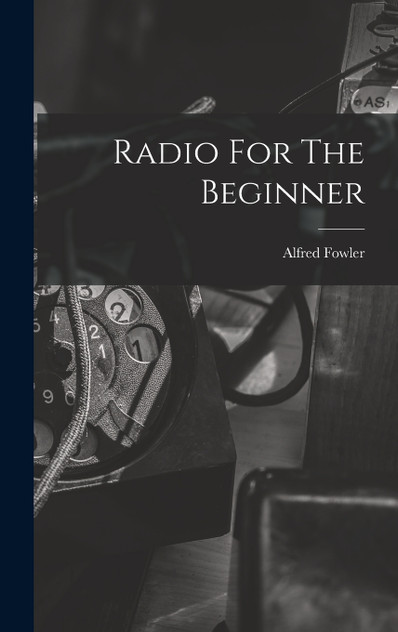 Radio For The Beginner