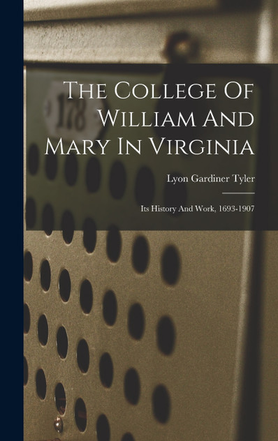 The College Of William And Mary In Virginia The College Of William And Mary In Virginia
