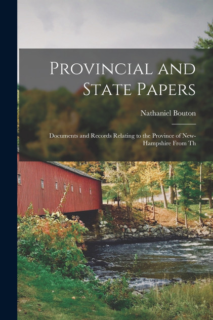 Provincial and State Papers Provincial and State Papers