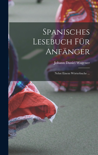 Spanisches Lesebuch Für Anfänger Spanisches Lesebuch Für Anfänger