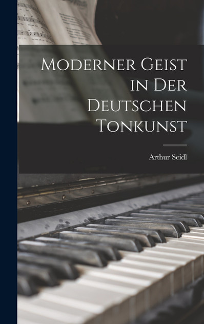 Moderner Geist in der deutschen Tonkunst