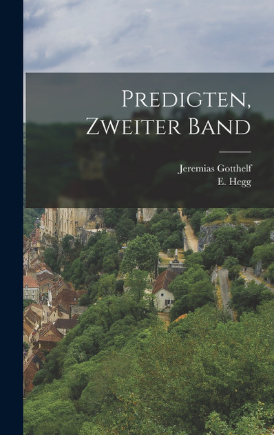 Predigten, zweiter Band Predigten, zweiter Band