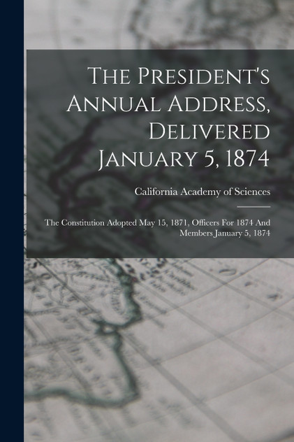 The President's Annual Address, Delivered January 5, 1874