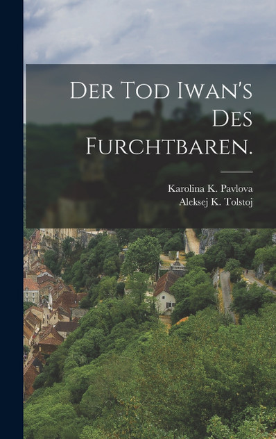 Der Tod Iwan's des Furchtbaren.