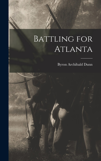 Battling for Atlanta Battling for Atlanta