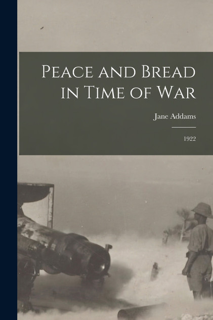 Peace and Bread in Time of War Peace and Bread in Time of War