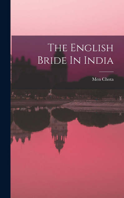 The English Bride In India