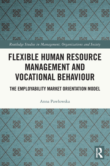 Flexible Human Resource Management and Vocational Behaviour Flexible Human Resource Management and Vocational Behaviour