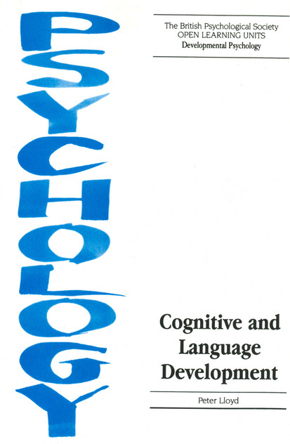 Cognitive and Language Development Cognitive and Language Development