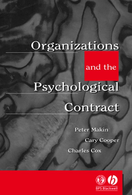 Organisations and the Psychological Contract Organisations and the Psychological Contract