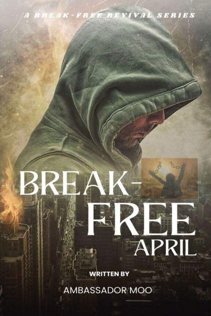 Break-free - Daily Revival Prayers - April - Towards MULTIPLICATION Break-free - Daily Revival Prayers - April - Towards MULTIPLICATION