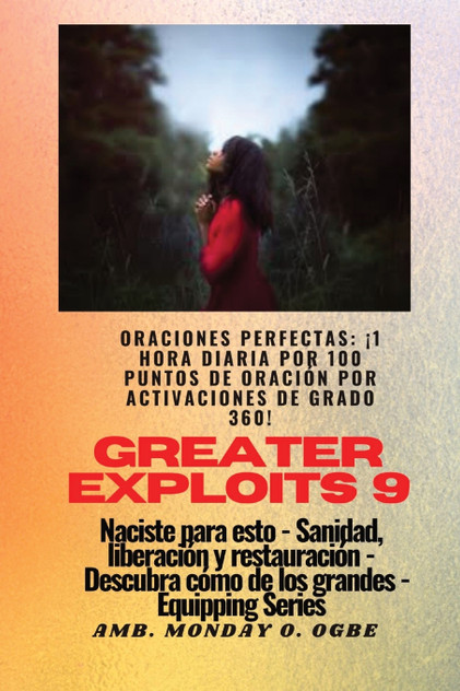 Greater Exploits - 9 - Oraciones perfectas Greater Exploits - 9 - Oraciones perfectas