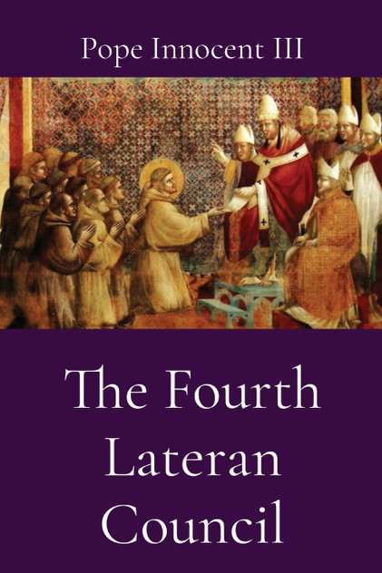 The Fourth Lateran Council The Fourth Lateran Council