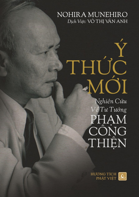 Ý THỨC MỚI - NGHIÊN CỨU VỀ TƯ TƯỞNG PHẠM CÔNG THIỆN Ý THỨC MỚI - NGHIÊN CỨU VỀ TƯ TƯỞNG PHẠM CÔNG THIỆN