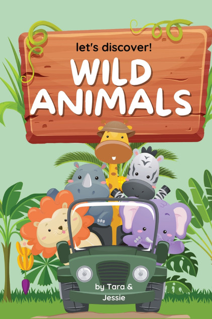 Let's Discover! Wild Animals Let's Discover! Wild Animals