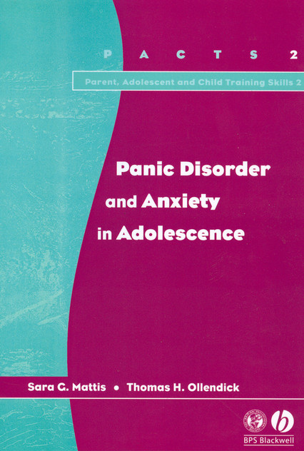 Panic Disorder and Anxiety in Adolescence Panic Disorder and Anxiety in Adolescence
