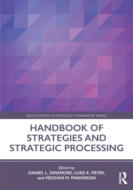 Handbook of Strategies and Strategic Processing Handbook of Strategies and Strategic Processing