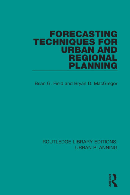 Forecasting Techniques for Urban and Regional Planning Forecasting Techniques for Urban and Regional Planning