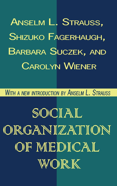 Social Organization of Medical Work