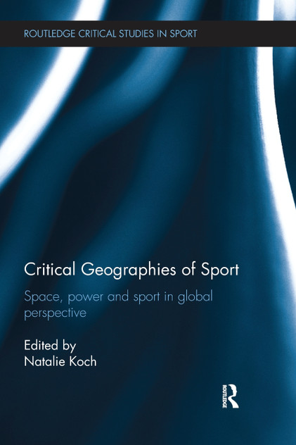 Critical Geographies of Sport Critical Geographies of Sport