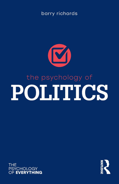 The Psychology of Politics The Psychology of Politics