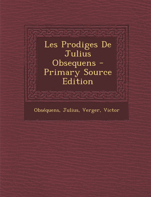 Les Prodiges De Julius Obsequens